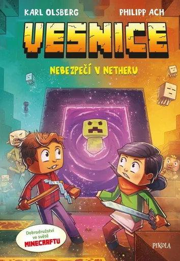 Minecraft Vesnice Nebezpečí v Netheru - Karl Olsberg, Philipp Ach