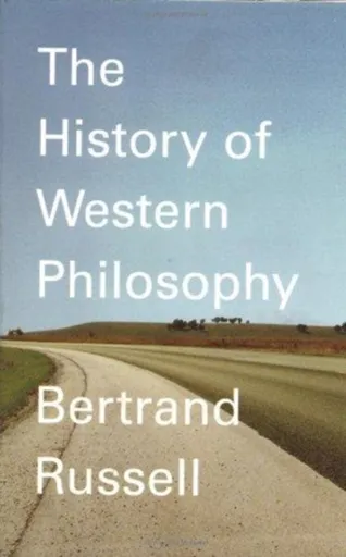 A History of Western Philosophy - Helen Russell