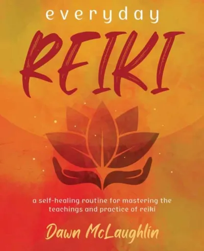 Everyday Reiki - Dawn Mclaughlin