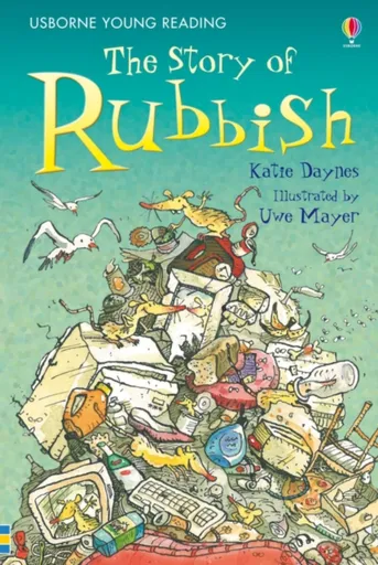 The Story of Rubbish - Katie Daynes
