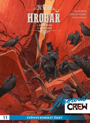 Modrá CREW 11 - Hrobař 1+2 - Xavier Dorison, Meyer Ralph, Caroline Delabie