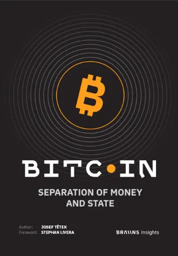 Bitcoin: Separation of Money and State - Josef Tetěk