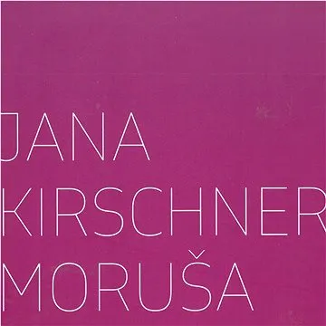 Kirschner Jana: Moruša '3x CD) - CD (SR0X11)