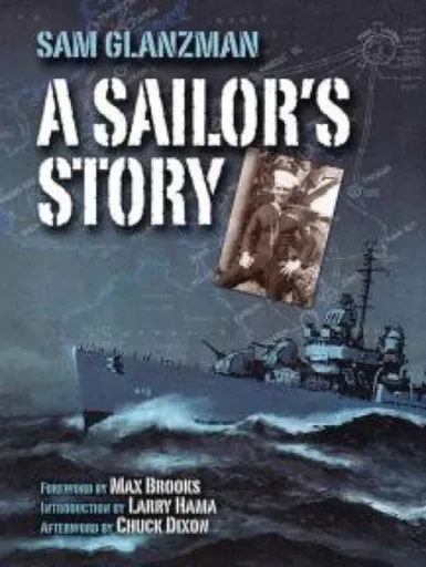 A Sailor's Story - Sam Glanzman