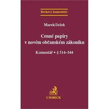 Cenné papíry v novém občanském zákoníku: Komentář § 514-544 (978-80-7400-466-7)