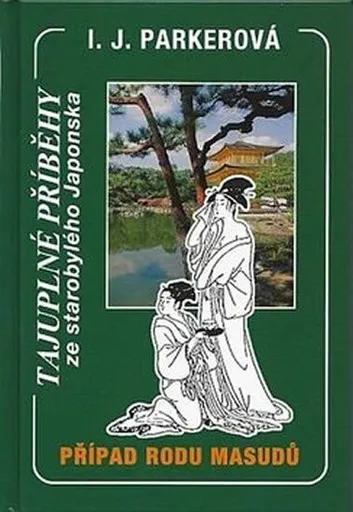 Případ rodu Masudů - Případy Sugawary Akitady - Ingrid Parker