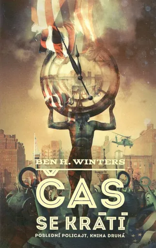 Čas se krátí - Poslední policajt 2 - Ben H. Winters