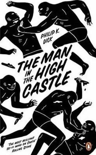 The Man in the High Castle - Philip K. Dick