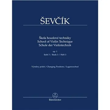 Škola houslové techniky: op. 1, sešit 3, výměny poloh