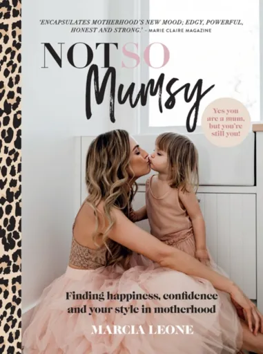Not So Mumsy - Marcia Leone