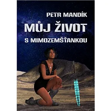 Můj život s mimozemšťankou (999-00-031-3272-7)