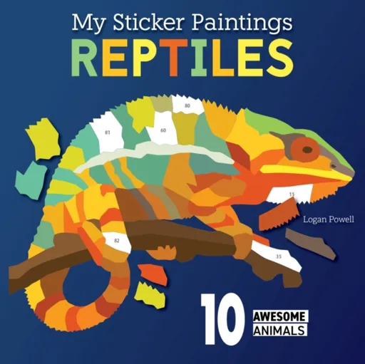 My Sticker Paintings: Reptiles - Logan Powell