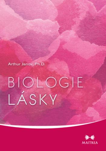 Biologie lásky - Arthur Janov - e-kniha