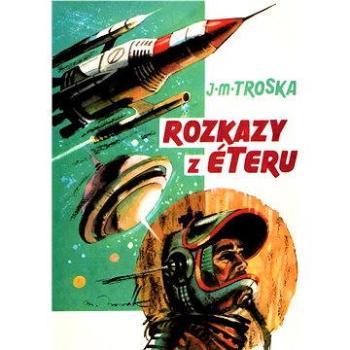 Rozkazy z éteru (978-80-748-6069-0)