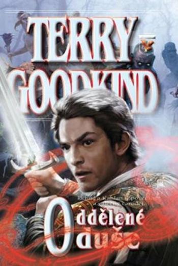 Oddělené duše - Terry Goodkind