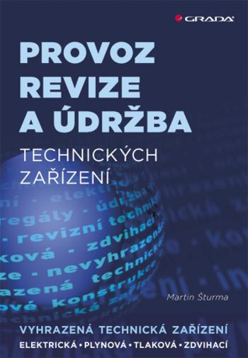 Provoz, revize a údržba technických zařízení - Martin Šturma - e-kniha