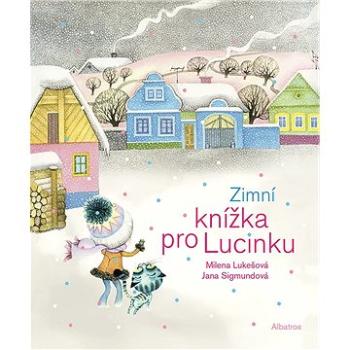 Zimní knížka pro Lucinku (978-80-000-6868-8)