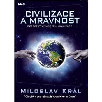 Civilizace a mravnost: Perspektivy moderní civilizace (978-80-86995-15-1)