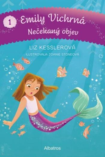 Emily Vichrná (1): Nečekaný objev - Liz Kesslerová - e-kniha