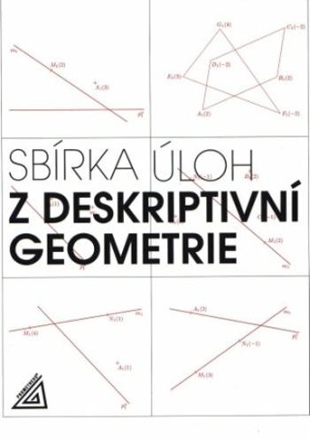 Sbírka úloh z deskriptivní geometrie - Eva Maňásková