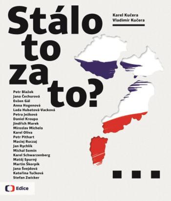 Stálo to za to? - Vladimír Kučera, Karel Kučera