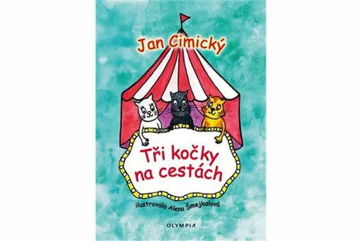 Tři kočky na cestách - Jan Cimický, Alena Šmejkalová