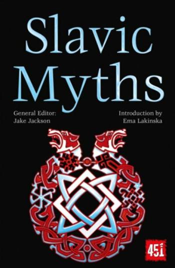 Slavic Myths - Ema Lakinska, J.K. Jackson