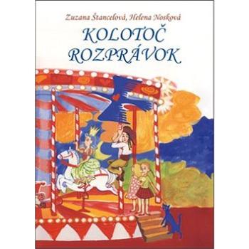 Kolotoč rozprávok (978-80-7428-058-0)