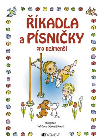 Říkadla a písničky pro nejmenší - Helena Zmatlíková - e-kniha