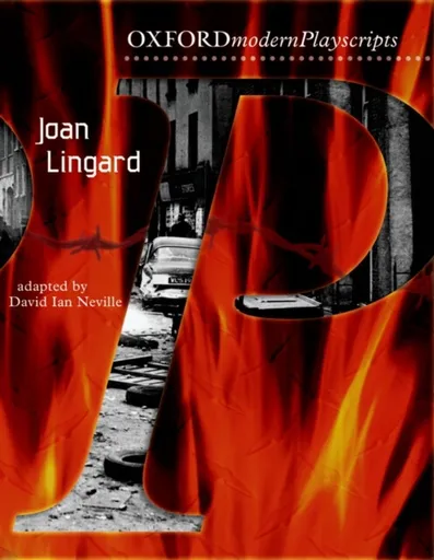 Oxford Playscripts: Across the Barricades - Joan Lingard