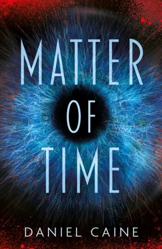 MATTER OF TIME - Daniel Caine