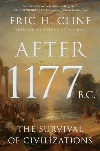 After 1177 B.C. - Eric H. Cline