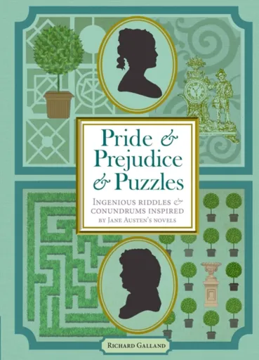 Pride & Prejudice & Puzzles - Richard Wolfrik Galland