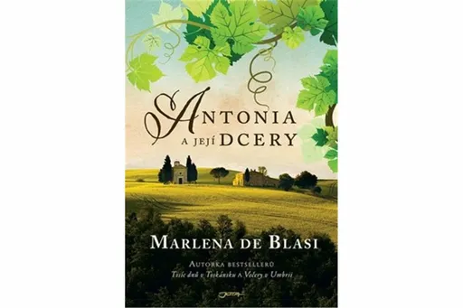 Antonia a její dcery - Marlena de Blasi