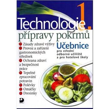 Technologie přípravy pokrmů 1: Učebnice pro střední odborná učiliště a pro hotelové školy (80-7168-912-2)