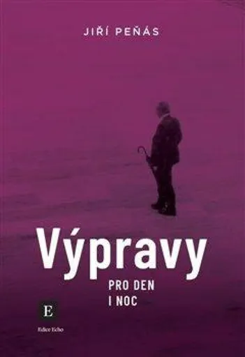 Výpravy pro den i noc - Jiří Peňás