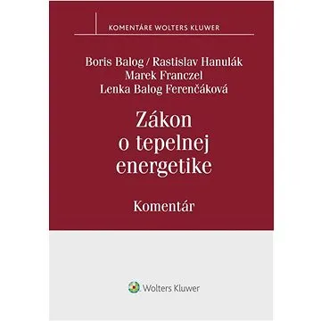 Zákon o tepelnej energetike: Komentár (978-80-571-0540-4)