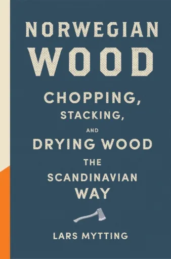 Norwegian Wood - Mytting Lars