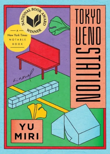 Tokyo Ueno Station (National Book Award Winner) - Yu Miri