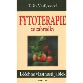 Fytoterapie ze zahrádky: Léčebné vlastnosti jablek (80-7336-229-5)