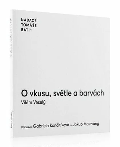 O vkusu, světle a barvách - Vilém Veselý