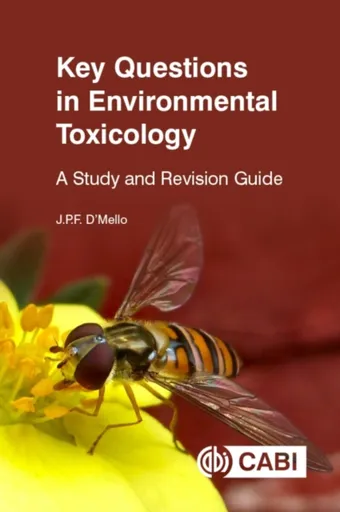 Key Questions in Environmental Toxicology - J P F  D'Mello