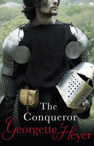 The Conqueror - Georgette Heyerová