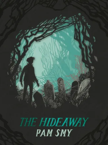 The Hideaway - Pam Smy