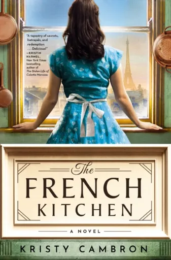 The French Kitchen - Kristy Cambron
