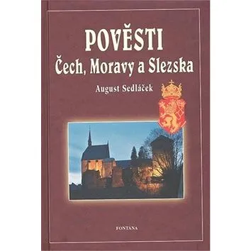 Pověsti Čech, Moravy a Slezska (80-7336-297-X)