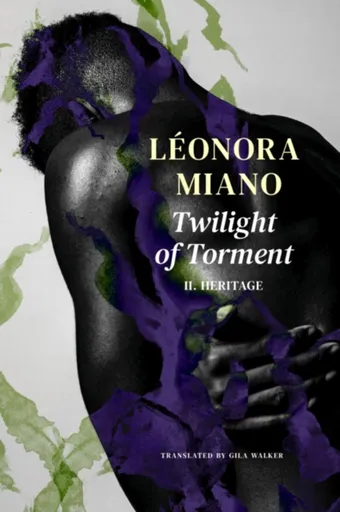 Twilight of Torment â€“ II. Heritage - Gila Walker, Leonora Miano