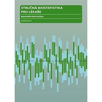 Stručná biostatistika pro lékaře (9788024628042)