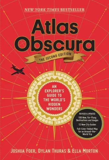 Atlas Obscura, 2nd Edition - Joshua Foer, Dylan Thuras, Ella Morton, Atlas Obscura