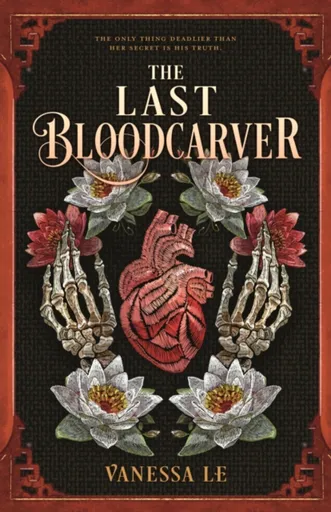 The Last Bloodcarver - Vanessa Le